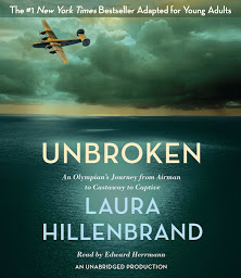 Imagen de ícono de Unbroken (The Young Adult Adaptation): An Olympian's Journey from Airman to Castaway to Captive