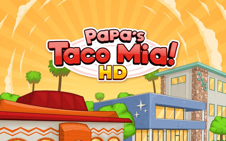 Papa's Taco Mia HD - 1.1.3 - (Android)