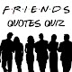 Friends Quotes Quiz & Trivia Download on Windows