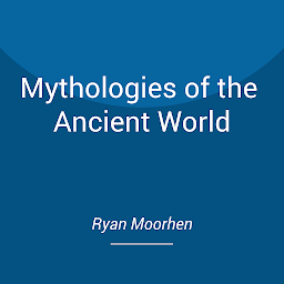 Icon image Mythologies of the Ancient World