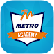 Metro Academy - Androidアプリ