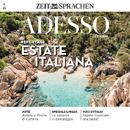 Obraz ikony: Italienisch lernen Audio - Sommer in Italien (ADESSO Audio): Adesso Audio 09/22 – Estate italiana
