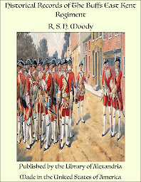 Obraz ikony: Historical Records of The Buffs East Kent Regiment