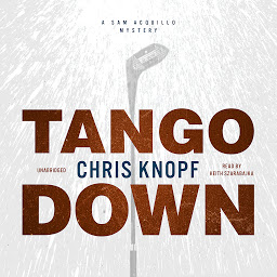 Icon image Tango Down: A Sam Acquillo Mystery