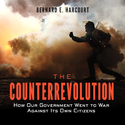 Icon image The Counterrevolution: How Our Government Went to War Against Its Own Citizens
