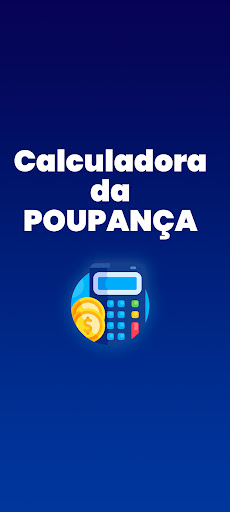 Android application Calculadora da Poupança screenshort