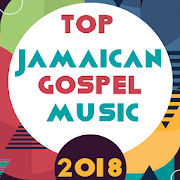 Top Music Jamaican Gospel and Worship Songs