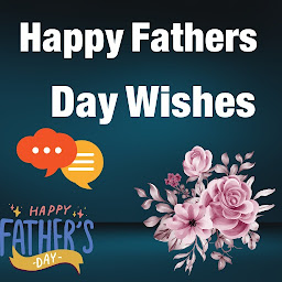 Icon image Happy Fathers Day Wishes 2023
