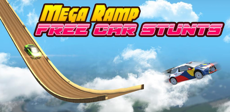 Mega Ramp Free: Car Stunts