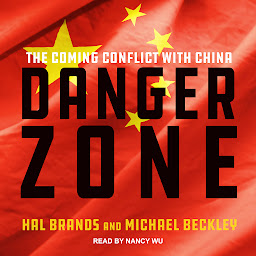 Icon image Danger Zone: The Coming Conflict with China