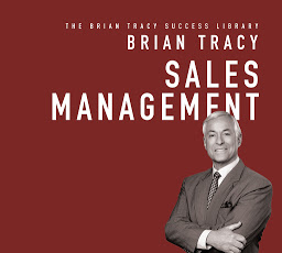 Icon image Sales Management: The Brian Tracy Success Library