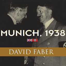 Obraz ikony: Munich, 1938: Appeasement and World War II
