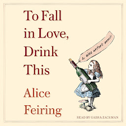 Значок приложения "To Fall in Love, Drink This: A Wine Writer's Memoir"