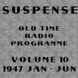 Suspense OTR Vol #10 1947 icon