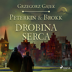 Obraz ikony: Peterkin & Brokk 1: Drobina serca