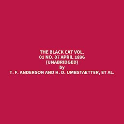 Obraz ikony: The Black Cat Vol. 01 No. 07 April 1896 (Unabridged): optional