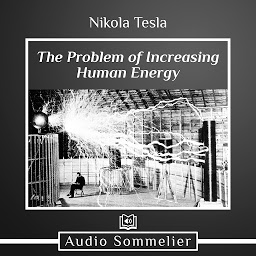 Symbolbild für The Problem of Increasing Human Energy