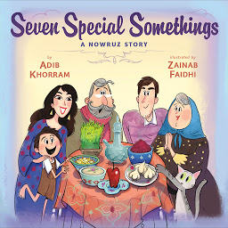 Icon image Seven Special Somethings: A Nowruz Story