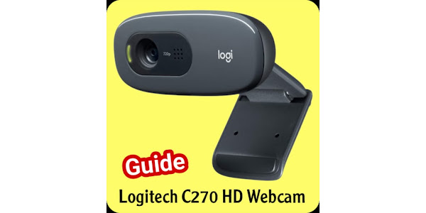 logitech c270 hd webcam guide - Apps en Google Play