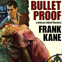 Icon image Bullet Proof: A Johnny Liddell Mystery