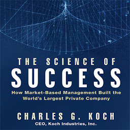 Ikonas attēls “The Science Success: How Market-Based Management Built the World's Largest Private Company”