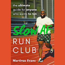 「Slow AF Run Club: The Ultimate Guide for Anyone Who Wants to Run」のアイコン画像