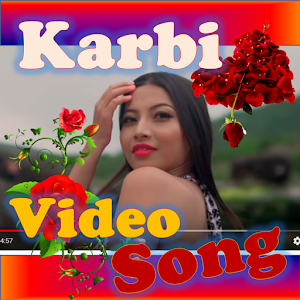Karbi Video Songs कारबी वीडियो - Latest version for Android - Download APK