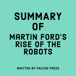 Icon image Summary of Martin Ford’s Rise of the Robots