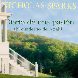 Ikonbild för Diario de una pasión / El cuaderno de Noah