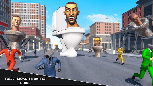 Toilet Monster Battle Guide