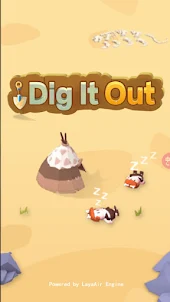 Dig It Out