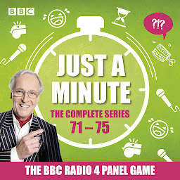 Icon image Just a Minute: Series 71 – 75: The BBC Radio 4 comedy panel game