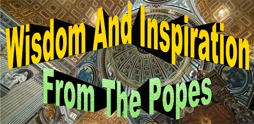 Inspiring Quotes from Popes