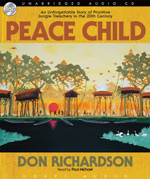 Icon image Peace Child: An Unforgettable Story of Primitive Jungle Treachery in the 20th Century