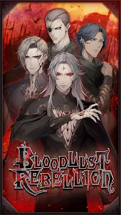Bloodlust Rebellion: Otome