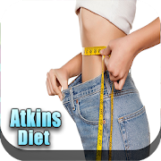Atkins Diet :  Atkins diet Plan - Atkins Diet Tips