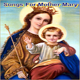 Songs For Mother Mary icon