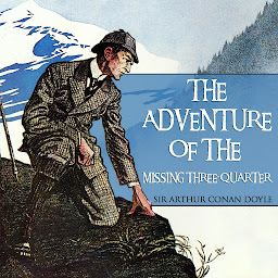 Icon image The Adventure of the Missing Three-Quarter