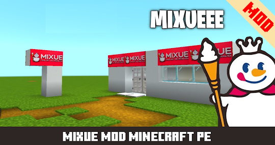 Mixue mod for Mcpe