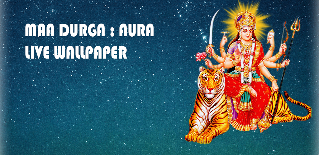 Maa Durga: Aura Live Wallpaper - Latest version for Android - Download APK
