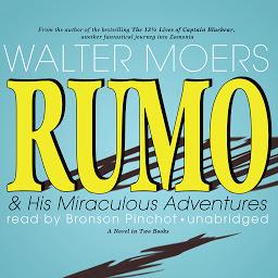 Icon image Rumo & His Miraculous Adventures: A Novel in Two Books