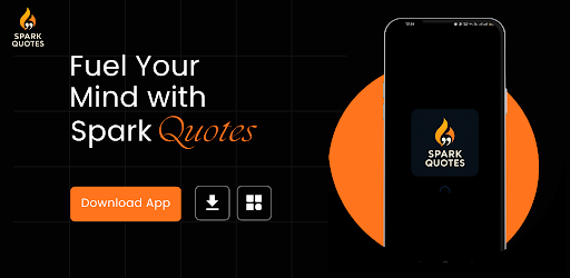 Spark Quotes - Life & Love