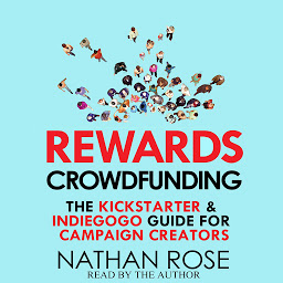 Obraz ikony: Rewards Crowdfunding: The Kickstarter & Indiegogo Guide For Campaign Creators