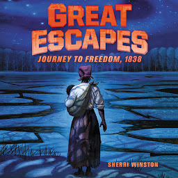 Icon image Great Escapes #2: Journey to Freedom, 1838