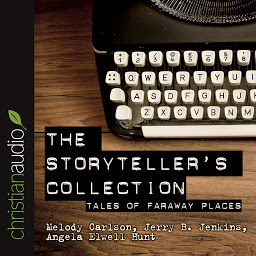 Icon image Storytellers' Collection: Tales of Faraway Places