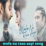 Cover Image of Télécharger wafa na raas aayi 1 APK
