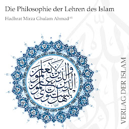 Icon image Die Philosophie der Lehren des Islams