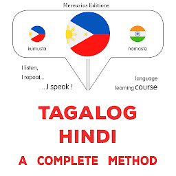 Obraz ikony: Tagalog - Hindi : isang kumpletong paraan: Tagalog - Hindi : a complete method