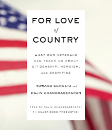 Icon image For Love of Country: What Our Veterans Can Teach Us About Citizenship, Heroism, and Sacrifice