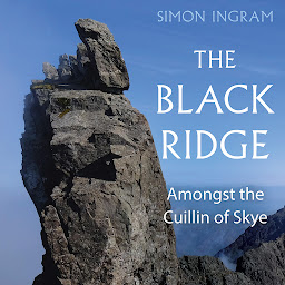 Icon image The Black Ridge: Amongst the Cuillin of Skye